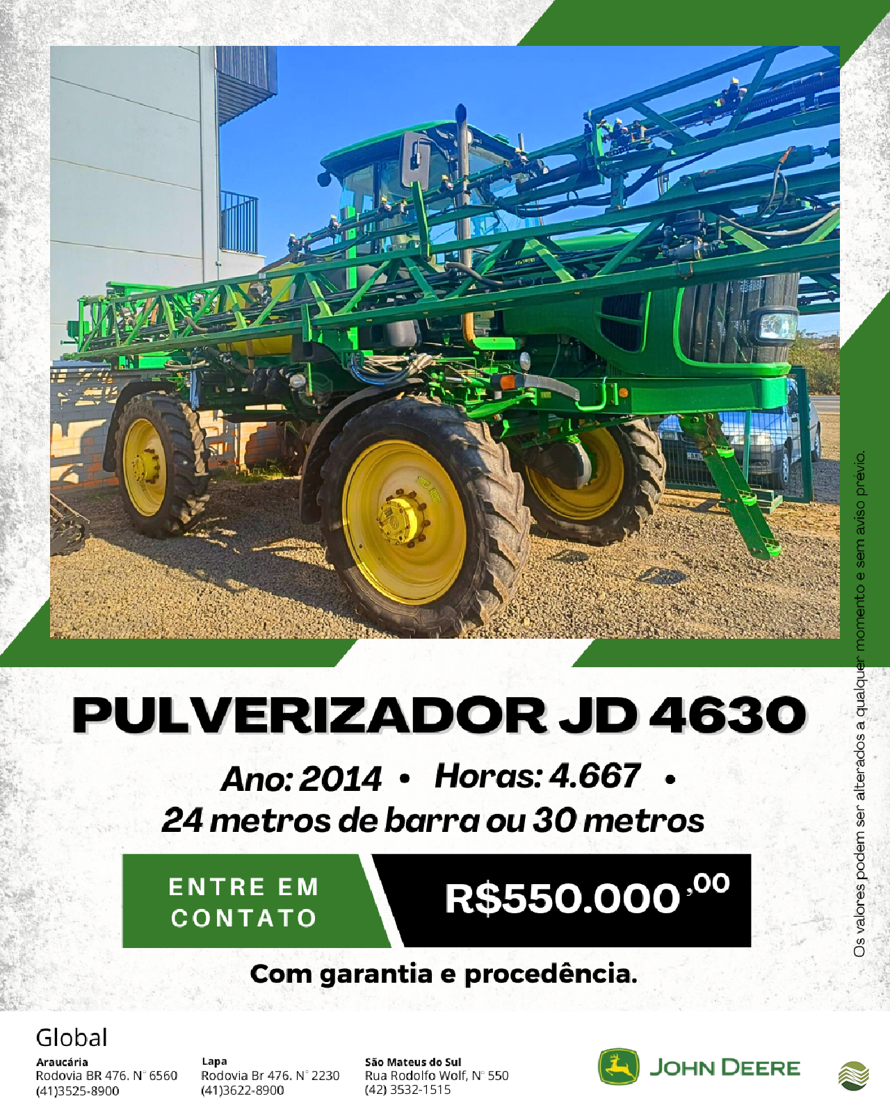 PULVERIZADOR JOHN DEERE JOHN DEERE 4630 Tração 4x4 Global Tratores - John Deere - Araucária ARAUCARIA PARANÁ PR